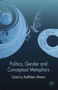 Vorderes Coverbild Politics, Gender and Conceptual Metaphors