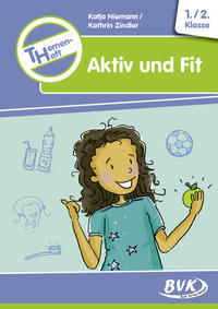 Vorderes Coverbild Themenheft Aktiv und Fit 1./2. Klasse