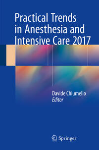 Vorderes Coverbild Practical Trends in Anesthesia and Intensive Care 2017