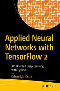 Vorderes Coverbild Applied Neural Networks with TensorFlow 2