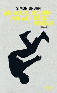 Vorderes Coverbild Wie alles begann und wer dabei umkam