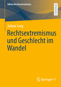 Vorderes Coverbild Rechtsextremismus und Geschlecht im Wandel