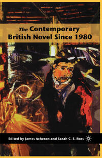 Vorderes Coverbild The Contemporary British Novel Since 1980