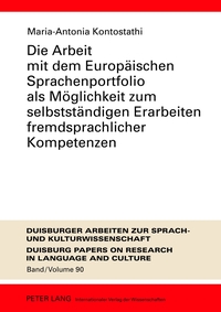 Vorderes Coverbild Die Arbeit mit dem Europäischen Sprachenportfolio als Möglichkeit zum selbstständigen Erarbeiten fremdsprachlicher Kompetenzen