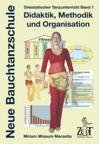 Vorderes Coverbild Orientalischer Tanzunterricht Band 1: Didaktik, Methodik und Organisation