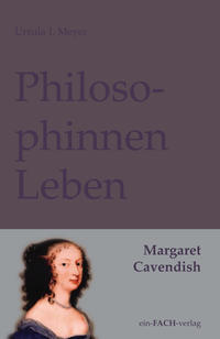 Vorderes Coverbild PhilosophinnenLeben: Margaret Cavendish