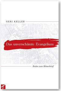 Vorderes Coverbild Das unverschämte Evangelium