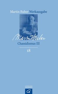 Vorderes Coverbild Martin Buber-Werkausgabe (MBW) / Chassidismus III