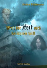 Vorderes Coverbild Weil die Zeit sich berühren will