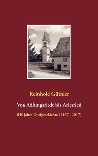 Vorderes Coverbild Von Adlungsriedt bis Arlesried