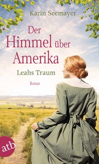 Vorderes Coverbild Der Himmel über Amerika – Leahs Traum