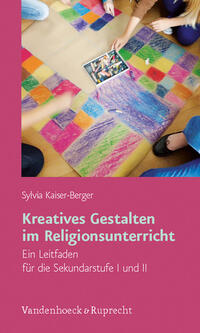 Vorderes Coverbild Kreatives Gestalten im Religionsunterricht