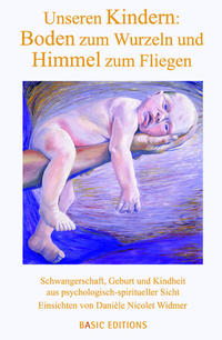 Vorderes Coverbild Unseren Kindern, Boden zum Wurzeln und Himmel zum Fliegen