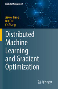 Vorderes Coverbild Distributed Machine Learning and Gradient Optimization