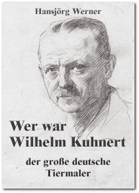 Vorderes Coverbild Wer war Wilhelm Kuhnert