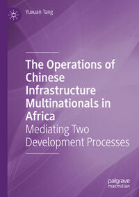 Vorderes Coverbild The Operations of Chinese Infrastructure Multinationals in Africa