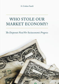 Vorderes Coverbild Who Stole Our Market Economy?