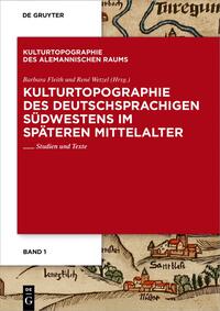 Vorderes Coverbild Kulturtopographie des deutschsprachigen Südwestens im späteren Mittelalter