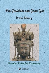 Vorderes Coverbild Die Gesichter von Guan Yin