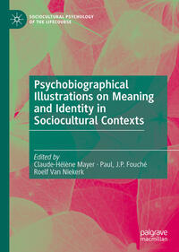 Vorderes Coverbild Psychobiographical Illustrations on Meaning and Identity in Sociocultural Contexts