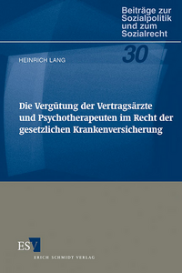 Vorderes Coverbild Die Vergütung der Vertragsärzte und Psychotherapeuten im Recht der gesetzlichen Krankenversicherung