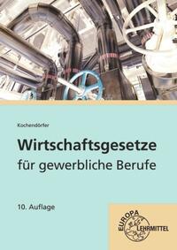 Vorderes Coverbild Wirtschaftsgesetze für gewerbliche Berufe