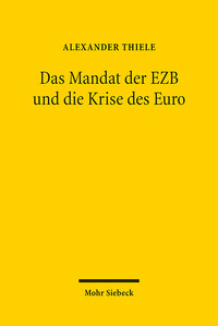 Vorderes Coverbild Das Mandat der EZB und die Krise des Euro