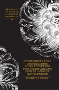 Vorderes Coverbild Etude comparative des préverbes allemands et des postverbes anglais dans le langage contemporain