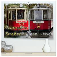 Vorderes Coverbild Historische Straßenbahnen in Wien (hochwertiger Premium Wandkalender 2025 DIN A2 quer), Kunstdruck in Hochglanz