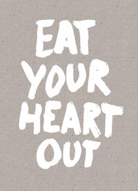 Vorderes Coverbild Eat Your Heart Out Postcard Block