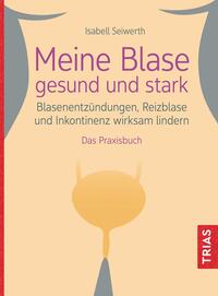 Vorderes Coverbild Meine Blase gesund und stark