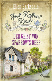 Vorderes Coverbild Tee? Kaffee? Mord! Der Geist von Sparrow's Deep