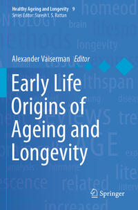 Vorderes Coverbild Early Life Origins of Ageing and Longevity