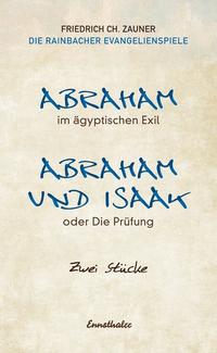 Vorderes Coverbild Abraham im ägyptischen Exil /Abraham und Isaak oder die Prüfung