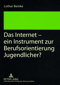 Vorderes Coverbild Das Internet – ein Instrument zur Berufsorientierung Jugendlicher?