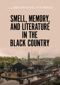 Vorderes Coverbild Smell, Memory, and Literature in the Black Country