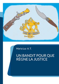 Vorderes Coverbild Un bandit pour que règne la justice