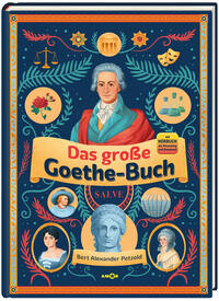 Vorderes Coverbild Das große Goethe-Buch. Ein Wissensabenteuer über Johann Wolfgang von Goethe.