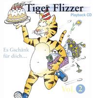 Vorderes Coverbild Tiger Flizzer Vol. 2, Es Gschänk für diich... - Playback CD