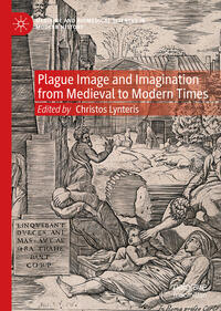 Vorderes Coverbild Plague Image and Imagination from Medieval to Modern Times