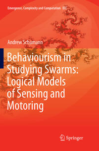 Vorderes Coverbild Behaviourism in Studying Swarms: Logical Models of Sensing and Motoring