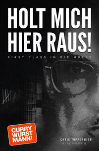 Vorderes Coverbild HOLT MICH HIER RAUS!