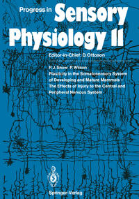 Vorderes Coverbild Plasticity in the Somatosensory System of Developing and Mature Mammals — The Effects of Injury to the Central and Peripheral Nervous System