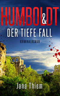 Vorderes Coverbild Humboldt und der tiefe Fall