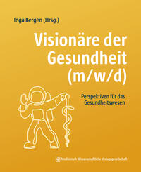 Vorderes Coverbild (hohe Qualität) Visionäre der Gesundheit (m/w/d)