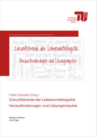 Vorderes Coverbild Zukunftstrends in der Lebensmittellogistik – Herausforderungen und Lösungsimpulse
