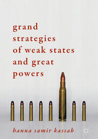 Vorderes Coverbild Grand Strategies of Weak States and Great Powers