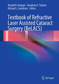 Vorderes Coverbild Textbook of Refractive Laser Assisted Cataract Surgery (ReLACS)