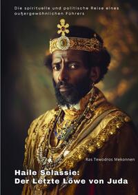 Vorderes Coverbild Haile Selassie: Der Letzte Löwe von Juda