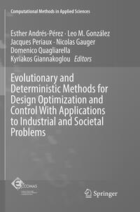 Vorderes Coverbild Evolutionary and Deterministic Methods for Design Optimization and Control With Applications to Industrial and Societal Problems